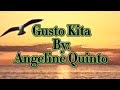 Gusto Kita~ Angeline Quinto (Karaoke Version)