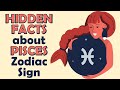 Hidden Facts about Pisces Zodiac Sign