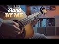 Stand by Me | Fingerstyle Guitar