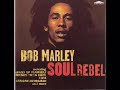 Bob Marley & The Wailers (1970 Complete Album)(Soul Rebel)(1970)