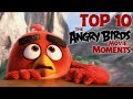 Angry Birds - Top 10 Angry Birds Movie Moments