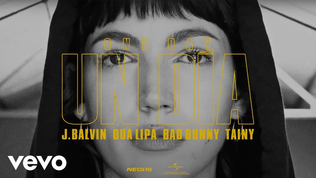 J. Balvin, Dua Lipa, Bad Bunny, Tainy - UN DIA (ONE DAY) J. Balvin, Dua Lipa, Bad Bunny, Tainy - UN DIA (ONE DAY)