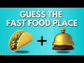 Guess The Fast Food Place by Emoji | Food Emoji Quiz