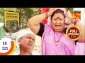 Ep 325 - Suttilal's Life In Danger - Lapataganj - Full Episode