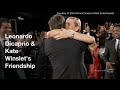 Proof that Leonardo DiCaprio & Kate Winslet 's friendship is true love - Oscars