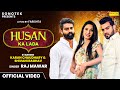 Husan Ka Lada (Official Video) Karan Chaudhary | Shivani Raghav | Raj Mawar | New Haryanvi Songs