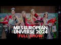 MRS EUROPEAN UNIVERSE 2024 FULL SHOW