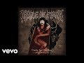 Cradle Of Filth - Hallowed Be Thy Name (Remixed and Remastered) [Audio]