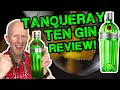 Tanqueray Ten Gin Review!