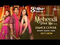 Mehendi Dhol Mix (Dance cover) | Dhvani Bhanushali, Alisha Singh, Aadil Khan | DJ Lijo | Hitz Music