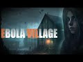 EBOLA VILLAGE - Survival horror