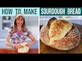 SOURDOUGH BREAD RECIPE For Beginners // clear, non-rambling instructions
