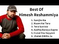 Himesh Reshammiya Hit Songs || Best Of Himesh Reshammiya