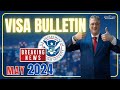 Visa Bulletin MAY 2024 | Latest Updates
