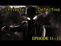Private Detective की 5 कहानियां ( Episode 11-15 )Best Old Detective Horror Stories Compilation | 199