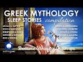 Bedtime Sleep Stories | 💙 6 HRS Greek Mythology Stories Compilation 🔥 | Greek Gods & Goddesses