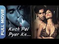Best Romantic Movie | कुछ पल  प्यार के  | Kuch Pal Pyar Ke | Aamir, Zoya Rathore