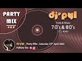 Party Mix Old School Funk & Disco Remix 70's & 80's by DJ' PYL #Saturday27April2024