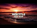 Flo Rida - Whistle (LYRICS MIX) Taio Cruz, Nico Vinz, Alec Benjamin