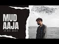 Mud aaja by Ab deol | new punjabi sad song 2024