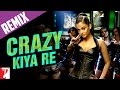 Remix | Crazy Kiya Re | Dhoom:2 | Hrithik Roshan, Aishwarya Rai | Sunidhi Chauhan | Pritam, Sameer