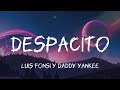 Despacito - Luis Fonsi ft. Daddy Yankee