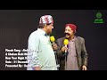 Comedian Abdullah Malah & Ghulam Nabi Bhand rock the crowd in Ranikot Fort New Year Night 2020 (P-2)