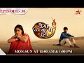 Diya Aur Baati Hum | Season 1 | Episode 30 | Sandhya ki hui muh dikhai!