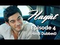 Hayat Episode 4 (Hindi Dubbed) [#Hayat]