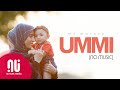 Ummi أمي (My Mother) | I Love My Mother - Latest NO MUSIC Version (Lyrics)