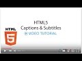 Adding Captions & Subtitles to HTML5 Videos
