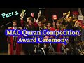 MAC Annual Quran Competition Awards Ceremony 2023 Part 2 | Aimen and Siblings