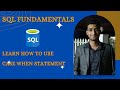 SQL Case When Statement | SQL Fundamentals | SQL Tutorial