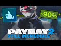 Payday 2 is Still an Incredible Game.