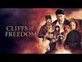 Cliffs of Freedom FULL MOVIE | Drama Movies | Billy Zane & Jan Uddin | Empress Movies