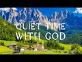 Quiet Time With God : Instrumental Worship, Meditation & Prayer Music with Nature 🌿Divine Melodies