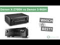 Denon X-2700H vs Denon S-960H | Detailed comparison | Denon 8K receiver comparison