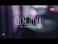 BLR, anamē & Truetone - Close To You (Official Lyrics Video)