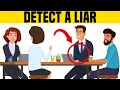 How to Spot a Liar Immediately