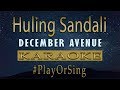 Huling Sandali - December Avenue Karaoke