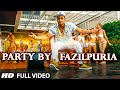PARTY BY FAZILPURIA Video Song | FAZILPURIA | T-Series