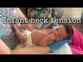 Infant neck tension