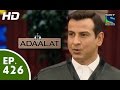 Adaalat - अदालत - Episode 426 - 6th June, 2015