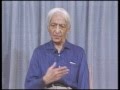 Is it possible to be totally free of influence, to find the origin of all things? | J. Krishnamurti