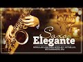 The Best Saxophone Music Of All Time Music for love, relaxation and work