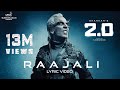 Raajali (Lyric Video) - 2.0 [Tamil] | Rajinikanth, Akshay Kumar | A R Rahman | Shankar
