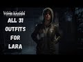 ALL Outfits Showcase  - Rise of the Tomb Raider 20 Year Celebration