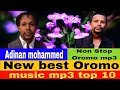 Adinan Mohammed New Best Oromo Music Mp3 Non Stop Oromo Music top 10 @SimaleStudio #AdinanMohammed