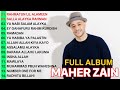 Maher Zain Full Album 2024 - Kumpulan Lagu Terbaru - Habibi Ya Muhammad VOL 4