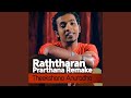 Raththaran Prarthana (Remake)